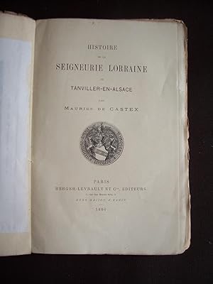 Histoire de la seigneurie Lorraine de Tanviller-en-Alsace