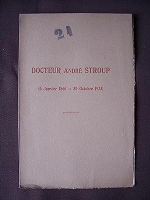 Docteur André Stroup (6 Janvier 1866 - 30 Octobre 1923)