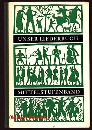 Unser Liederbuch Mittelstufenband für das 8.-10. Schuljahr (1959 )