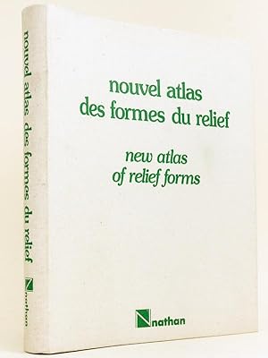 Nouvel Atlas des formes du Relief - New Atlas of relief forms