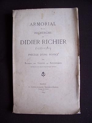 Armorial de la recherche de Didier Richier (1577-1581) - Précédé d'une notice