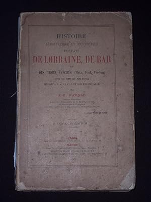 Histoire démocratique et anecdotique des pays de Lorraine, de Bar et des trois évêchés (Metz, Tou...
