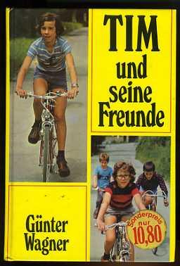 Tim und seine Freunde. Göttinger Fischer-Buch.