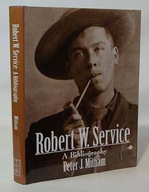 Robert W. Service A Bibliography