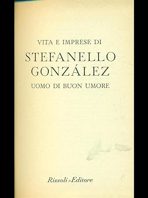 Vita e imprese di Stefanello Gonzalez