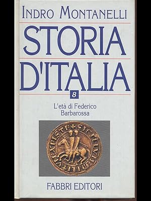 Storia d'Italia 8 - L'eta' di Federico Barbarossa