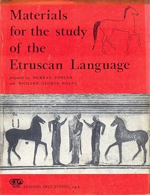 Materials for the study of the Etruscan Language.