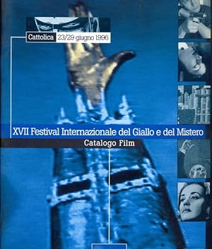 XVII Festival Internazionale del giallo e del mistero. Catalogo Film, 23/29 giugno 1996