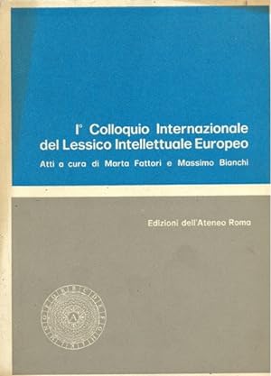 I° colloquio internazionale del lessico intellettuale europeo
