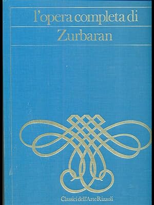 L'opera completa di Zurbaran