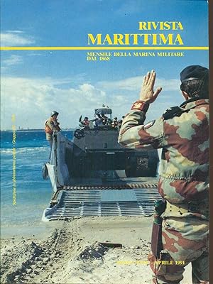 Rivista marittima Anno CXXIV - Aprile 1991
