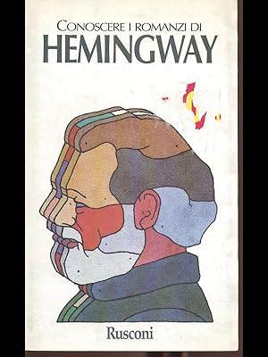 Conoscere i romanzi di Hemingway