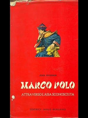 Marco Polo attraverso l'Asia sconosciuta