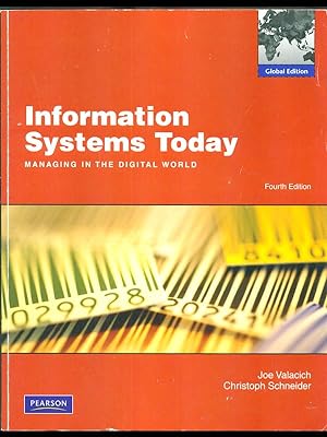Information Systems Today managing in the digital world - fourth edition