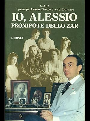 Io, Alessio pronipote dello Zar