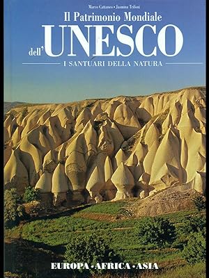 Il patrimonio mondiale dell'Unesco-I santuari della natura
