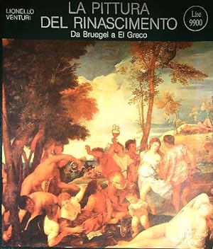 La pittura del rinascimento. Da Bruegel a El Greco