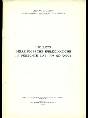 Indirizzi delle riceche speleologiche in Piemonte dal '700 ad oggi