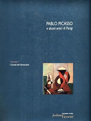 Pablo Picasso e alcuni amici di Parigi