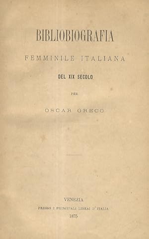 Bibliobiografia femminile italiana del XIX secolo.