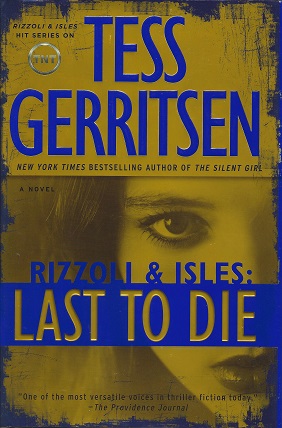 Rizzoli & Isles: Last to Die: A Novel