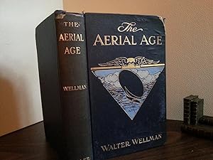 The Aerial Age: A Thousand Miles by Airship Over the Atlantic Ocean - FIRST EDITION -
