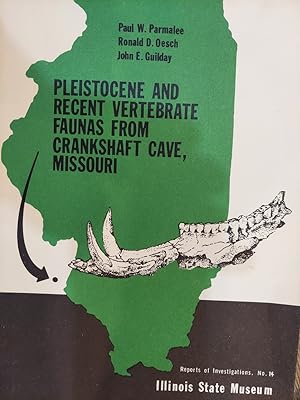 Pleistocene and Recent Vertebrate Faunas from Crankshaft Cave, Missouri
