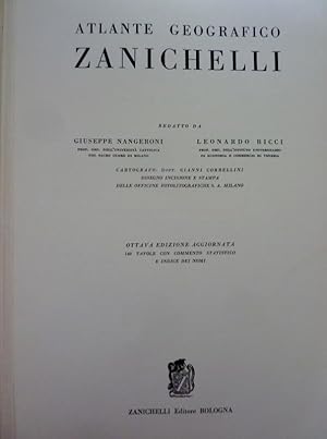 ATLANTE GEOGRAFICO ZANICHELLI Redatto da GIUSEPPE NAGERONI e LEONARDO RICCI Ottava Edizione Aggio...