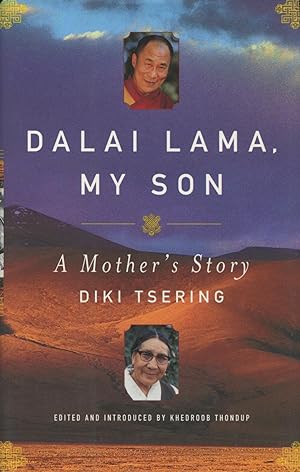 Dalai Lama, My Son: A Mother's Story
