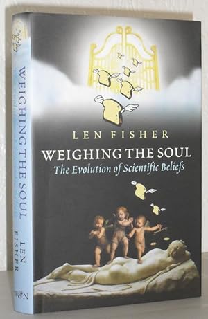 Weighing the Soul - the Evolution of Scientific Beliefs