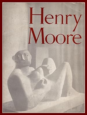 SCULPTURE AND DRAWINGS by Henry Moore. CATALOGUE OF AN EXHIBITION ARRANGED BY THE ARTS COUNCIL OF...