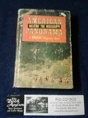 American Panorama West of the Mississippi A Holiday Magazine Book