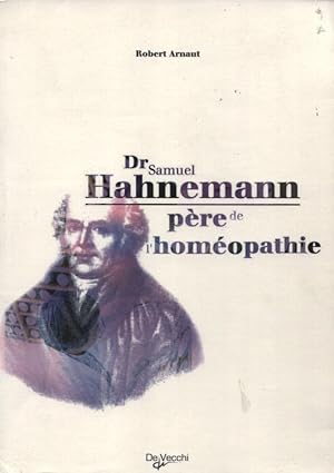 Dr Samuel Hahnemann père de l'homéopathie