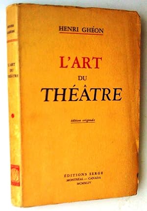 L'art du théâtre. Quatre causeries inédites données au Théâtre du Vieux-Colombier en 1923 et comp...