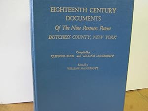Eighteenth Century Documents of the Nine Partners Patent Dutchess County, New York
