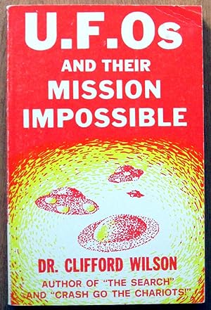 U.F.O. S and Their Mission Impossible