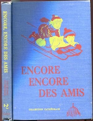 Encore Encore Des Amis (Collection Cathédral) (Adaptation De: Friends and Neighbours & More Frien...