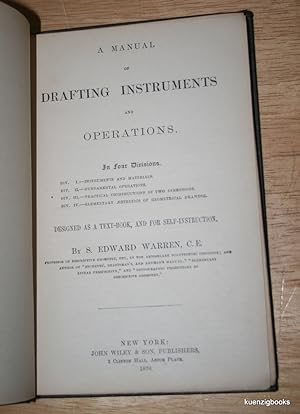 A Manual of Drafting Instruments and Operations in Four Divisions