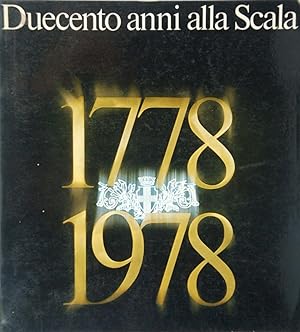 Duecento anni alla Scala 1778 1978