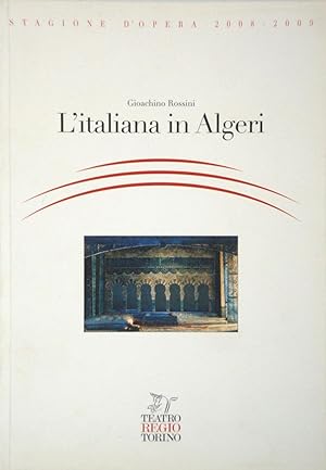 Gioacchino Rossini L'italiana in Algeri
