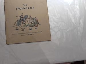 Die Siegfried-Sage. Ritterbuch geschrieben für Wolf-Dieter und Eva von Eckhardt bebildert von Ell...