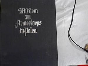 Mit dem XIII. Armeekorps in POLEN. ein Erinnerungsbuch. 1. Aufl.