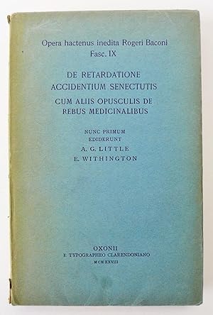 De Retardatione Accidentium Senectutis cum Aliis Opusculis de Rebus Medicinalibus