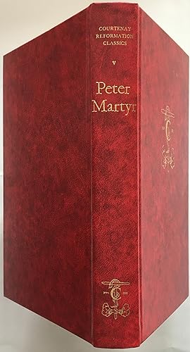 Life, Early Letters & Eucharistic Writings of Peter Martyr