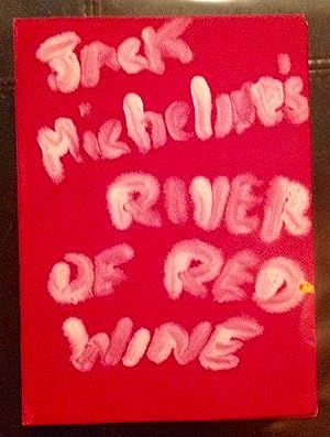 River of Red Wine (Painted Design by Jack Micheline, for Cover)