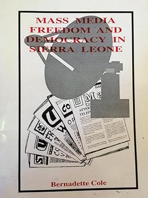 Mass media, freedom, and democracy in Sierra Leone