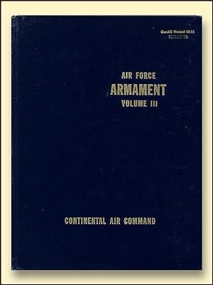 Air Force Armament Volume III Air Force ROTC Continental Air Command ConAC Manual 50-11