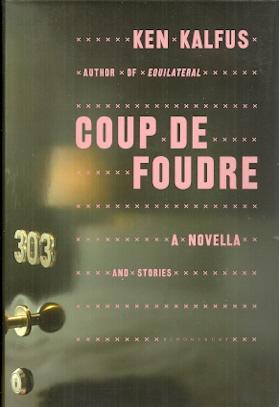 Coup De Foudre: A Novella and Stories