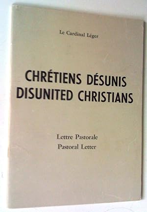 Chrétiens désunis, lettre pastoral - Disunited Christians, pasroral letter