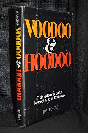 Voodoo & Hoodoo; Their Tradition and Craft As Revealed by Actual Practitioners